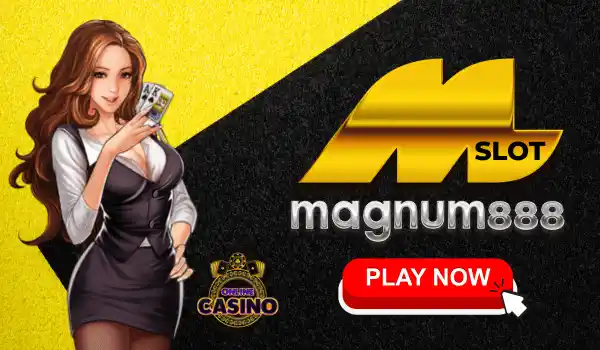 Play MAGNUM888 slot games today!